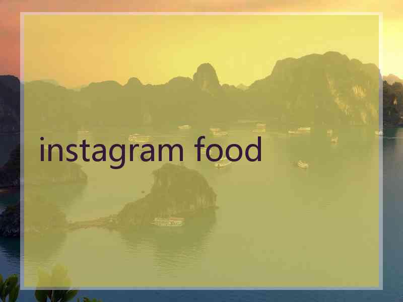 instagram food
