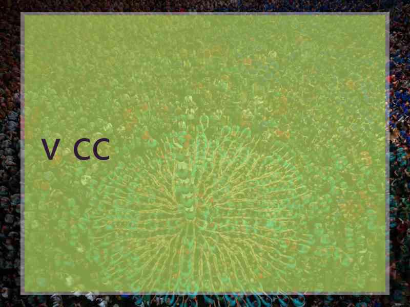 v cc