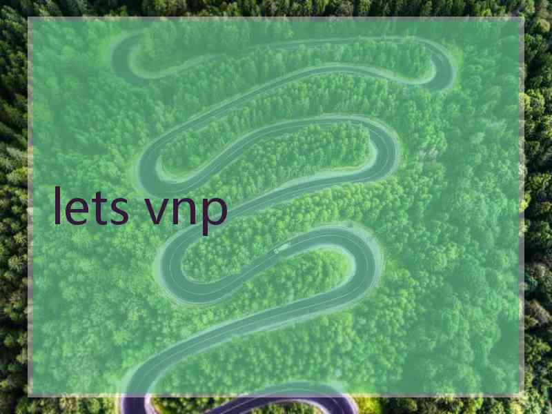 lets vnp
