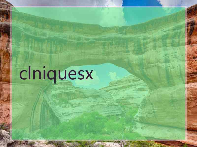 clniquesx