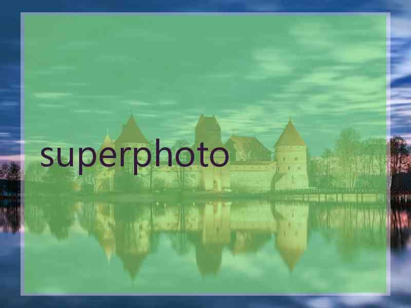 superphoto