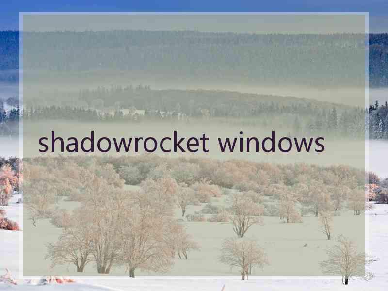 shadowrocket windows