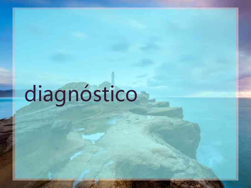 diagnóstico